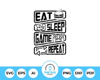 Eat Sleep Game Repeat SVG By The SVG Prints