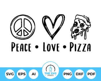Peace Love Pizza SVG - The SVG Prints